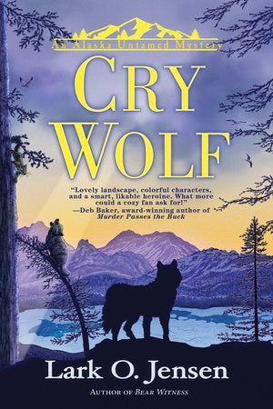 Cry Wolf Hardcover by Lark O. Jensen