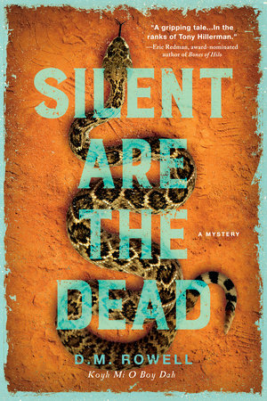 Silent Are the Dead Hardcover by D. M. Rowell