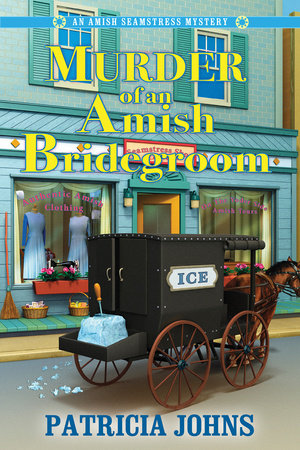 Murder of an Amish Bridegroom Hardcover by Patricia Johns