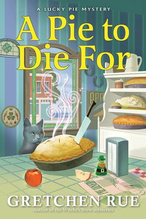 A Pie to Die For Hardcover by Gretchen Rue