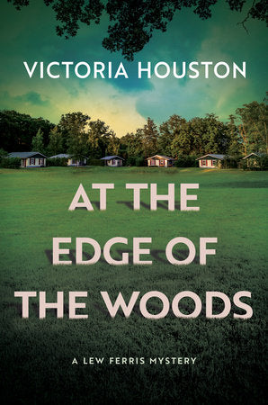 At the Edge of the Woods Hardcover by Victoria Houston