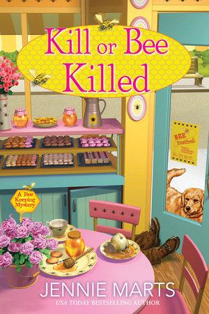 Kill or Bee Killed Hardcover by Jennie Marts