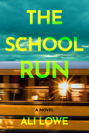 The School Run Hardcover by Ali Lowe