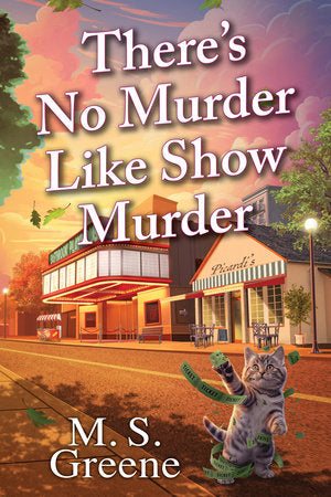 There's No Murder Like Show Murder Hardcover by M. S. Greene