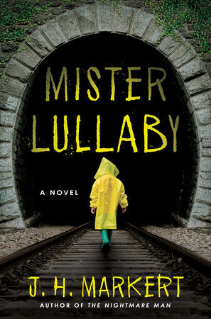 Mister Lullaby Paperback by J. H. Markert