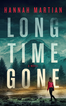 Long Time Gone Hardcover by Hannah Martian