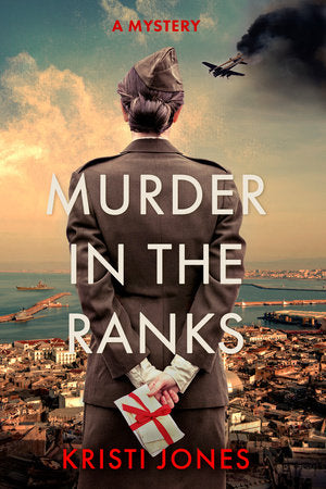 Murder in the Ranks Hardcover by Kristi Jones