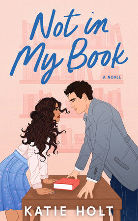 Not in My Book Paperback by Katie Holt