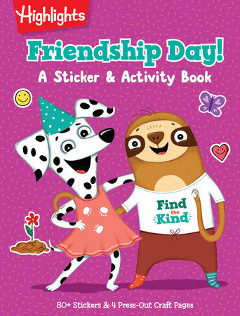 Friendship Day! A Sticker and Activity Book Paperback by Highlights