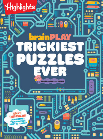 brainPLAY Trickiest Puzzles Ever Paperback by Highlights