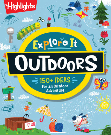 Explore It! Outdoors Paperback by Highlights