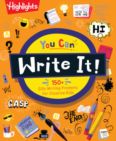 You Can Write It! Paperback by Highlights