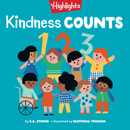 Kindness Counts 123 Board Book by R.A. Strong; Illustrated by Ekaterina Trukhan