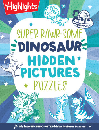 Super Rawrsome Dinosaur Hidden Pictures Puzzles Paperback by Highlights