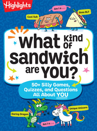 What Kind of Sandwich Are You? Paperback by Highlights