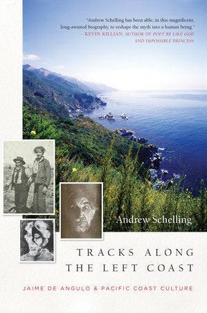 Tracks Along the Left Coast Paperback by Andrew Schelling