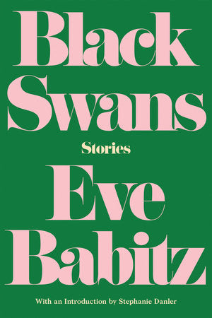 Black Swans Paperback by Eve Babitz