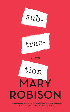 Subtraction Paperback by Mary Robison