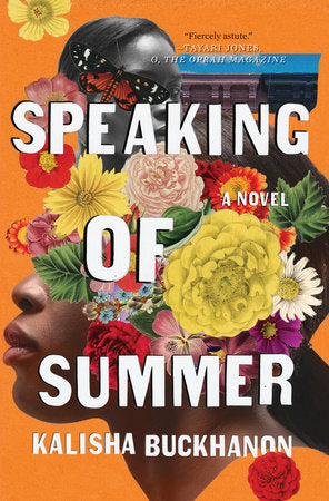 Speaking of Summer Paperback by Kalisha Buckhanon