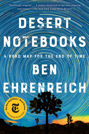 Desert Notebooks TR by Ben Ehrenreich