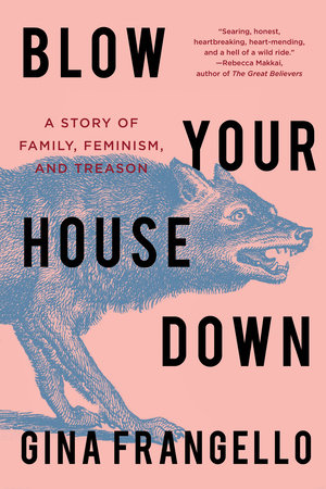 Blow Your House Down TR by Gina Frangello