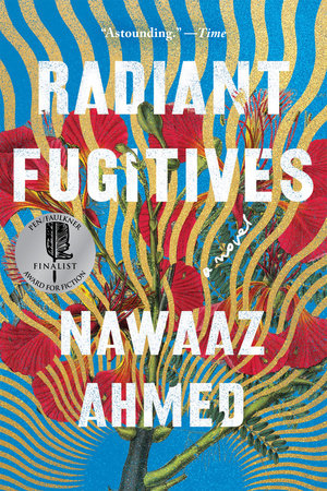 Radiant Fugitives TR by Nawaaz Ahmed