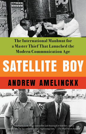 Satellite Boy Paperback by Andrew Amelinckx