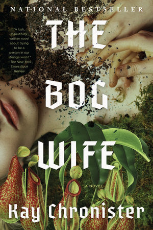 The Bog Wife Paperback by Kay Chronister