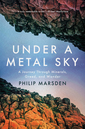 Under a Metal Sky Hardcover by Philip Marsden