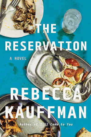The Reservation Hardcover by Rebecca Kauffman