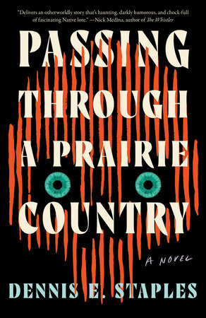 Passing Through a Prairie Country TR by Dennis E. Staples