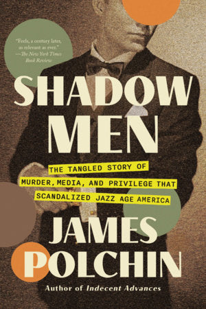 Shadow Men Paperback by James Polchin