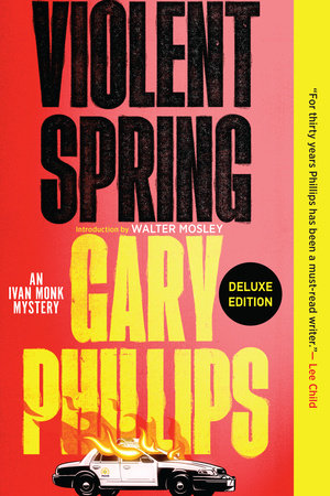 Violent Spring (Deluxe Edition) Paperback by Gary Phillips