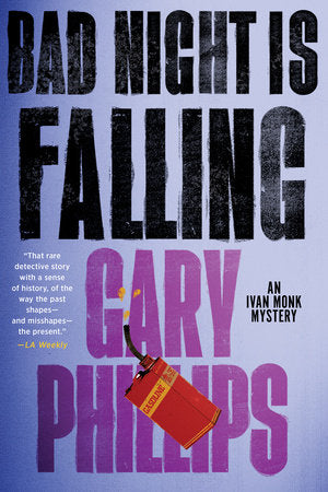 Bad Night Is Falling Paperback by Gary Phillips