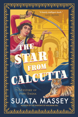 The Star from Calcutta Hardcover by Sujata Massey