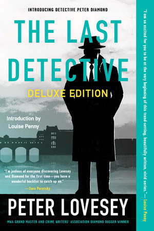 The Last Detective (Deluxe Edition) Paperback by Peter Lovesey; Introduction by Louise Penney