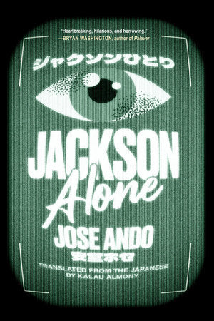 Jackson Alone Hardcover by Jose Ando; translated by Kalau Almony