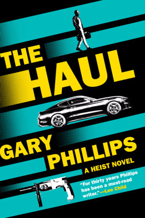 The Haul Hardcover by Gary Phillips