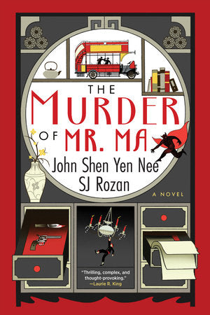 The Murder of Mr. Ma Paperback by SJ Rozan and John Shen Yen Nee