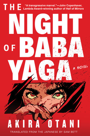 The Night of Baba Yaga Paperback by Akira Otani; translated by Sam Bett
