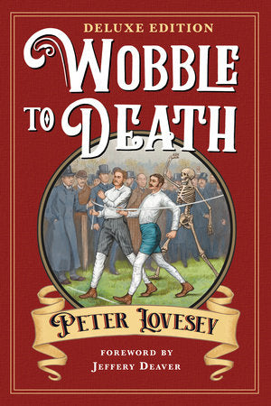 Wobble to Death (Deluxe Edition) Paperback by Peter Lovesey; Foreword by Jeffery Deaver