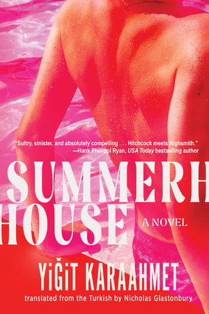 Summerhouse Paperback by Yigit Karaahmet; translated by Nicholas Glastonbury