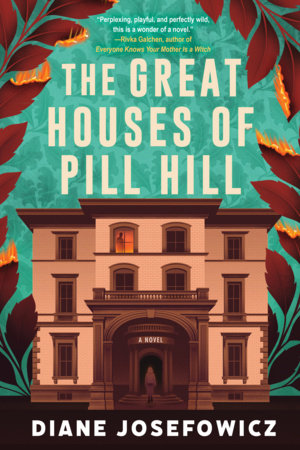 The Great Houses of Pill Hill Hardcover by Diane Josefowicz