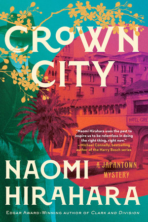 Crown City Paperback by Naomi Hirahara
