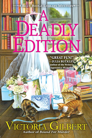 A Deadly Edition Hardcover by Victoria Gilbert