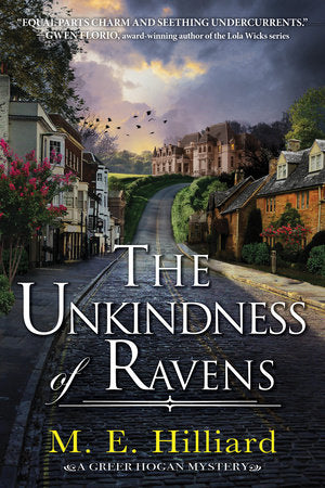 The Unkindness of Ravens TR by M. E. Hilliard