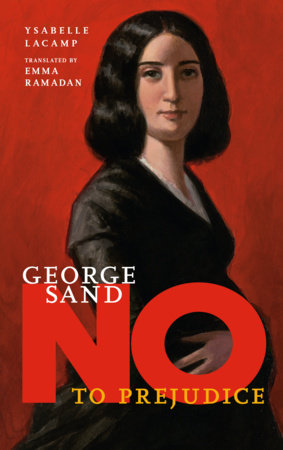 George Sand Hardcover by Ysabelle Lacamp