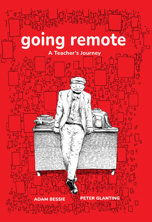Going Remote Paperback by Adam Bessie and Peter Glanting