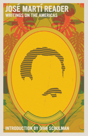 José Martí Reader Paperback by José Martí