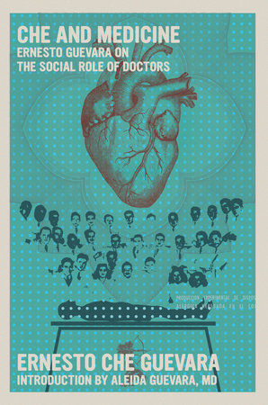 Che and Medicine Paperback by Ernesto Che Guevara